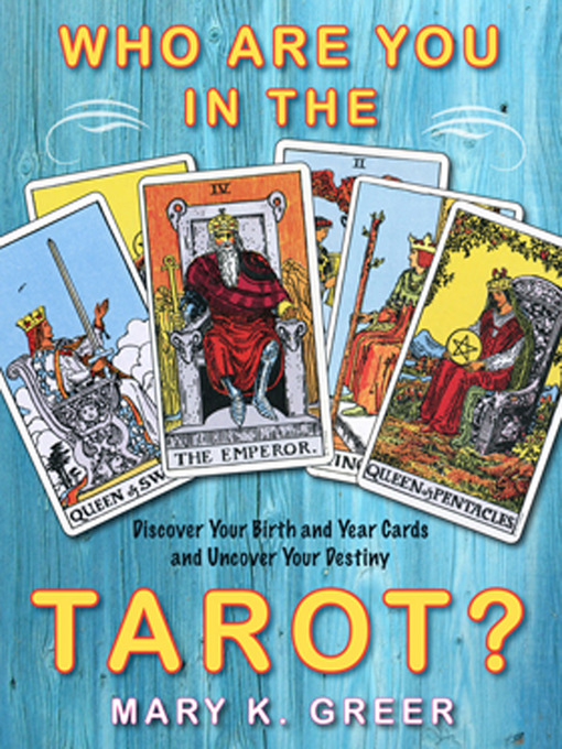 Title details for Who are You in the Tarot? by Mary Greer - Available
